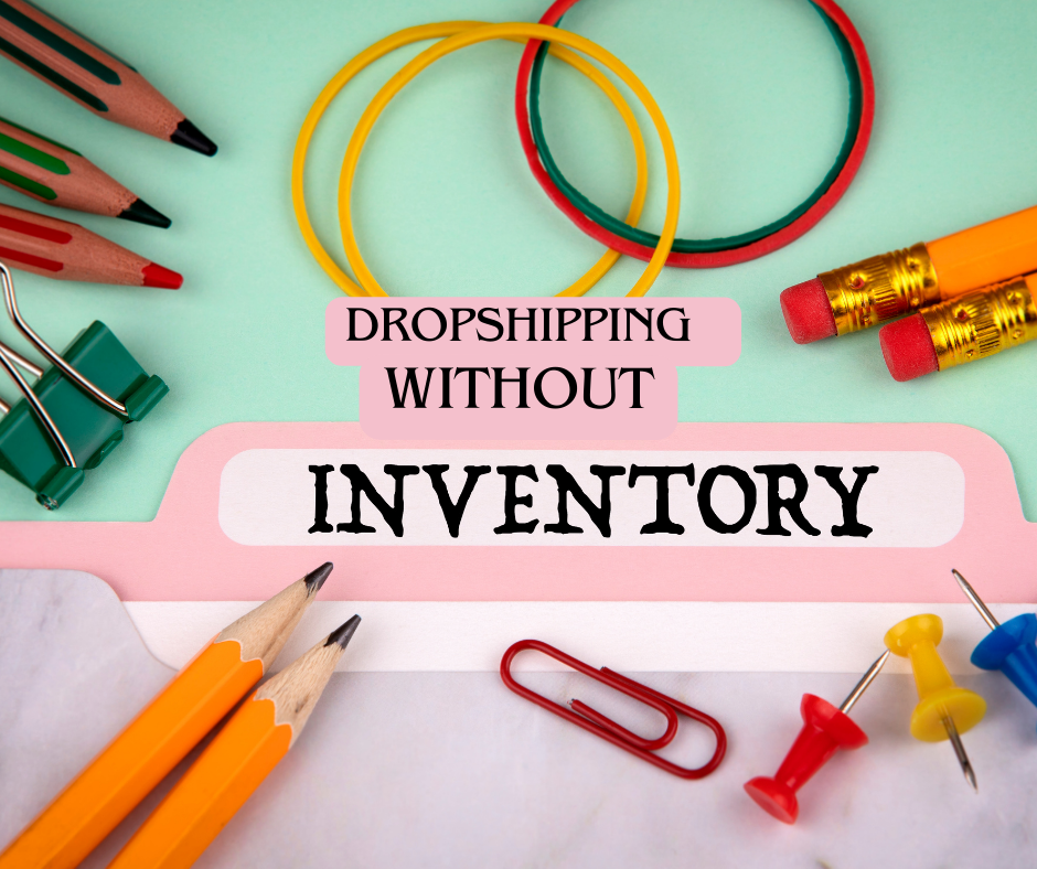 Master Dropshipping Without Inventory: A Low-Risk Business Guide